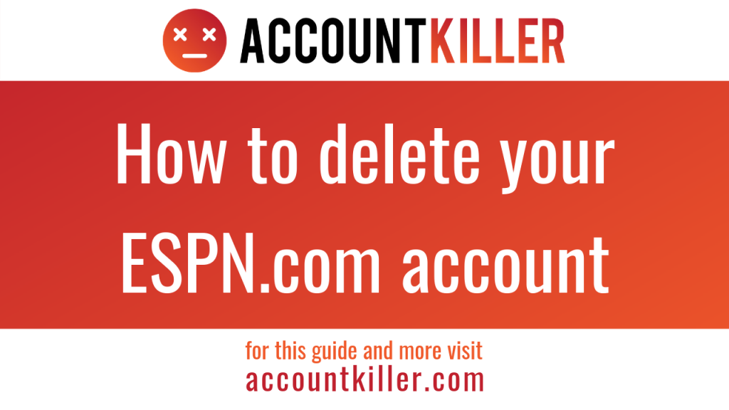 How to cancel your ESPN.com account - ACCOUNTKILLER.COM